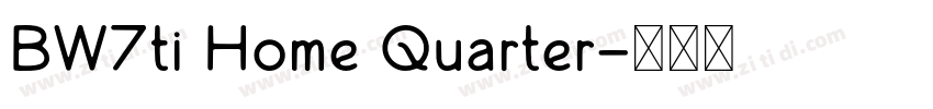 BW7ti Home Quarter字体转换
